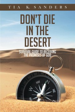 Don't Die in the Desert (eBook, ePUB) - Sanders, Tia K.