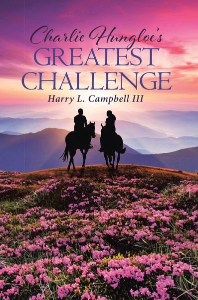 Charlie Hungloe's Greatest Challenge (eBook, ePUB) Charlie Hungloe's Greatest Challenge (eBook, ePUB)