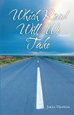 Which Road Will We Take? (eBook, ePUB)
