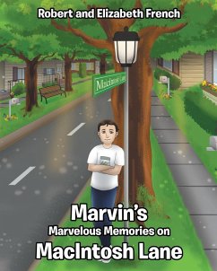 Marvin's Marvelous Memories on MacIntosh Lane (eBook, ePUB) - Robert; French, Elizabeth