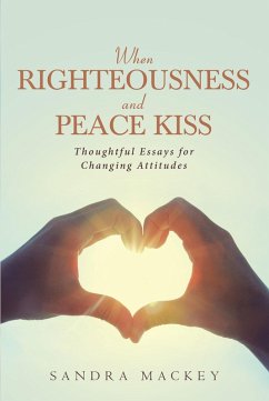 When Righteousness and Peace Kiss (eBook, ePUB) - Mackey, Sandra