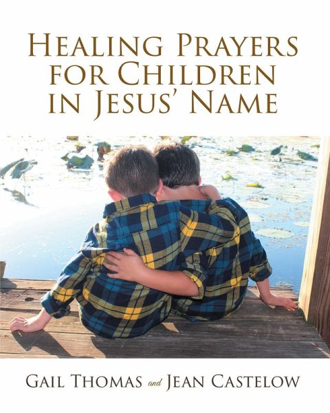Healing Prayers for Children in Jesus' Name (eBook, ePUB)