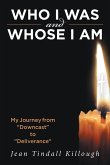 Who I Was And Whose I Am (eBook, ePUB)