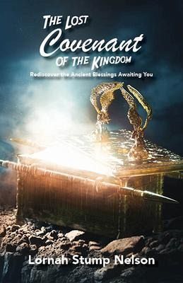 The Lost Covenant of the Kingdom (eBook, ePUB) The Lost Covenant of the Kingdom (eBook, ePUB)
