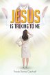 Jesus Is Talking to Me (eBook, ePUB) - Bild 1
