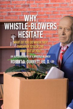 Why Whistle-Blowers Hesitate (eBook, ePUB) - Durrett Ed. D., Robert D.