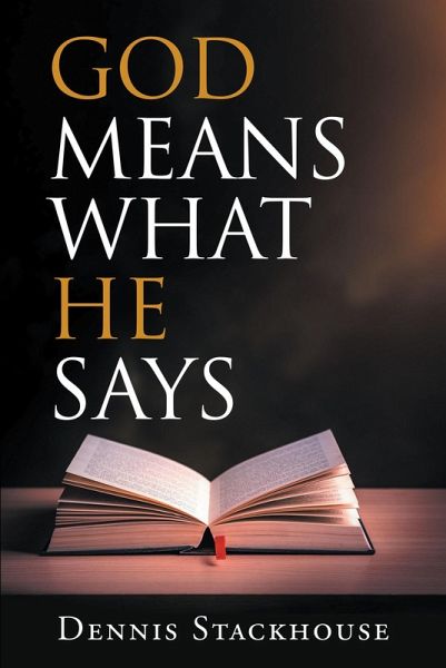 God Means What He Says (eBook, ePUB) God Means What He Says (eBook, ePUB)