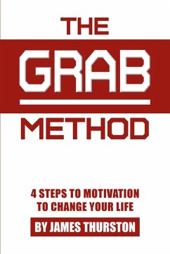 The GRAB Method (eBook, ePUB) - Thurston, James