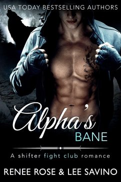 Alpha's Bane (Bad Boy Alphas, #9) (eBook, ePUB) - Rose, Renee; Savino, Lee
