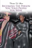 Becoming the Person You Told People You Were (eBook, ePUB)
