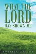 What The Lord Has Shown Me (eBook, ePUB) - Bild 1