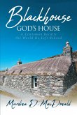 Blackhouse God's House (eBook, ePUB)