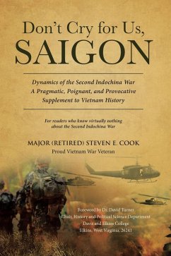 Don't Cry For Us, Saigon (eBook, ePUB) - Steven E. Cook, Major (Retired)