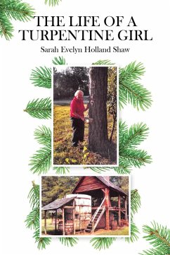 The Life of a Turpentine Girl (eBook, ePUB) - Holland Shaw, Sarah Evelyn