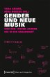 Gender und Neue Musik (eBook, PDF) - Bild 1