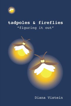 Cover Tadpoles & Fireflies (eBook, ePUB)