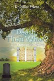 Death, Then What? (eBook, ePUB)