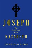 Joseph the Carpenter from Nazareth (eBook, ePUB) Joseph the Carpenter from Nazareth (eBook, ePUB)