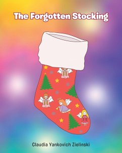 The Forgotten Stocking (eBook, ePUB) - Zielinski, Claudia Yankovich