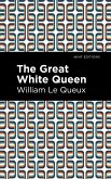The Great White Queen (eBook, ePUB)