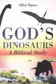 God's Dinosaurs (eBook, ePUB) God's Dinosaurs (eBook, ePUB)