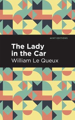 The Lady in the Car (eBook, ePUB) - Le Queux, William