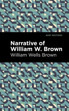Narrative of William W. Brown (eBook, ePUB) - Brown, William Wells