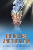 The Incense and the Glory (eBook, ePUB)