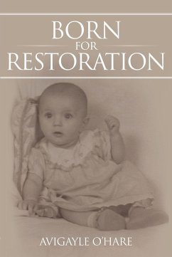 Born for Restoration (eBook, ePUB) - O'Hare, Avigayle