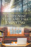 Eighty-Nine Years and Still Evolving (eBook, ePUB)