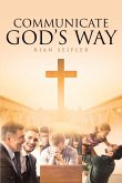 Communicate God's Way (eBook, ePUB)