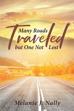 Cover Many Roads Traveled but One Not Lost (eBook, ePUB)