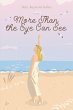 More Than the Eye Can See (eBook, ePUB) - Bild 1
