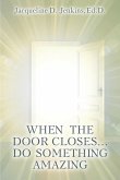 When the Door Closes...Do Something Amazing (eBook, ePUB)