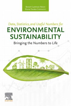 Data, Statistics, and Useful Numbers for Environmental Sustainability (eBook, PDF) - Cushman-Roisin, Benoit; Cremonini, Bruna Tanaka