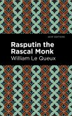 Rasputin the Rascal Monk (eBook, ePUB) Rasputin the Rascal Monk (eBook, ePUB)