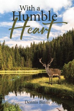 With a Humble Heart (eBook, ePUB) - Binns, Dennis