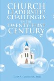 Church Leadership Challenges in the Twenty-First Century (eBook, ePUB)