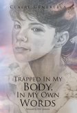 Trapped In My Body, In My Own Words (eBook, ePUB)