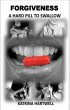 Forgiveness A Hard Pill To Swallow... - Bild 1