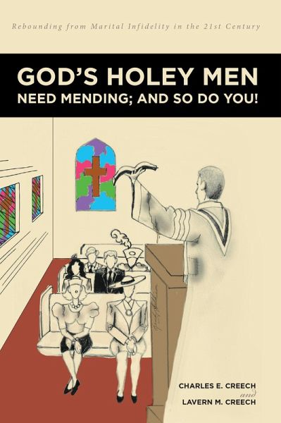 God's Holey Men Need Mending; And So Do You! (eBook, ePUB) God's Holey Men Need Mending; And So Do You! (eBook, ePUB)