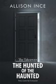 The Hunted of the Haunted (eBook, ePUB)