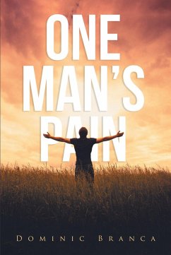 One Man's Pain (eBook, ePUB) - Branca, Dominic