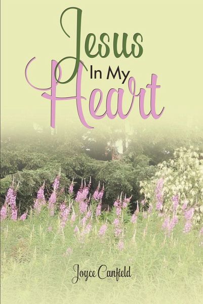 Jesus In My Heart (eBook, ePUB) Jesus In My Heart (eBook, ePUB)