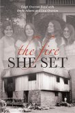 The Fire She Set (eBook, ePUB)