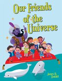 Our Friends of the Universe (eBook, ePUB)