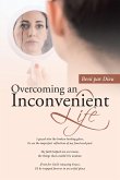 Overcoming an Inconvenient Life (eBook, ePUB)