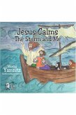 Jesus Calms The Storm and Me (eBook, ePUB)