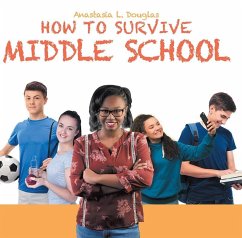 How to Survive Middle School (eBook, ePUB) Cover How to Survive Middle School (eBook, ePUB)