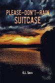 Please-Don't-Rain Suitcase (eBook, ePUB)